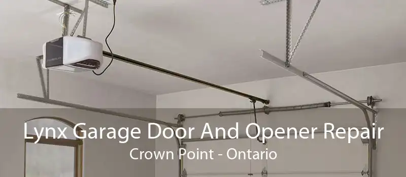 Lynx Garage Door And Opener Repair Crown Point - Ontario