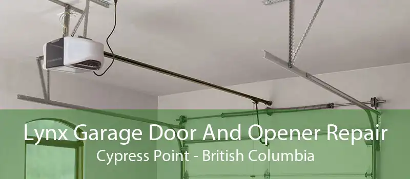 Lynx Garage Door And Opener Repair Cypress Point - British Columbia