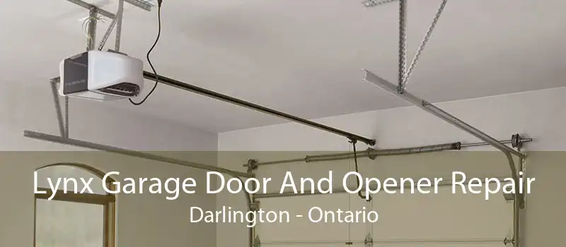 Lynx Garage Door And Opener Repair Darlington - Ontario