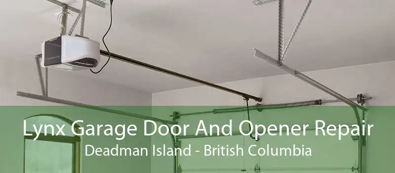 Lynx Garage Door And Opener Repair Deadman Island - British Columbia