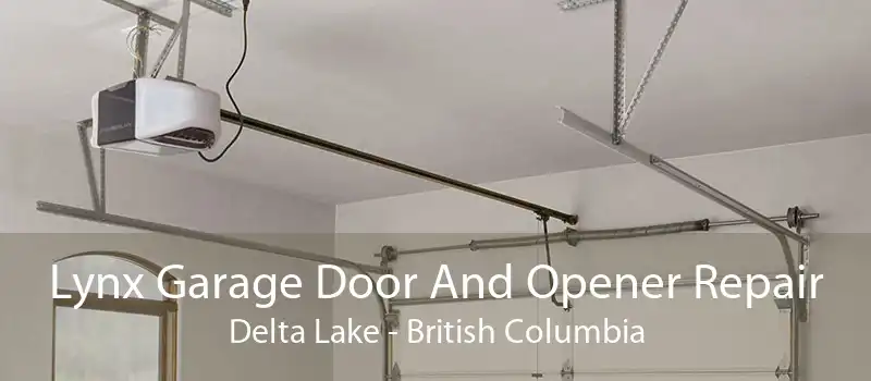 Lynx Garage Door And Opener Repair Delta Lake - British Columbia