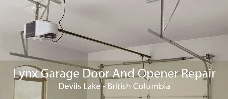 Lynx Garage Door And Opener Repair Devils Lake - British Columbia
