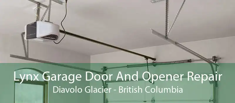 Lynx Garage Door And Opener Repair Diavolo Glacier - British Columbia
