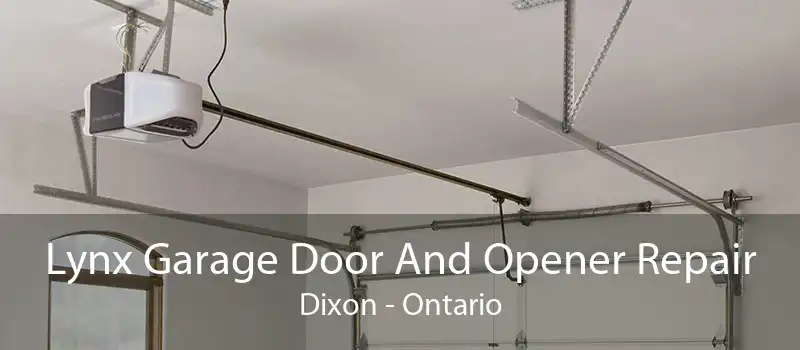 Lynx Garage Door And Opener Repair Dixon - Ontario