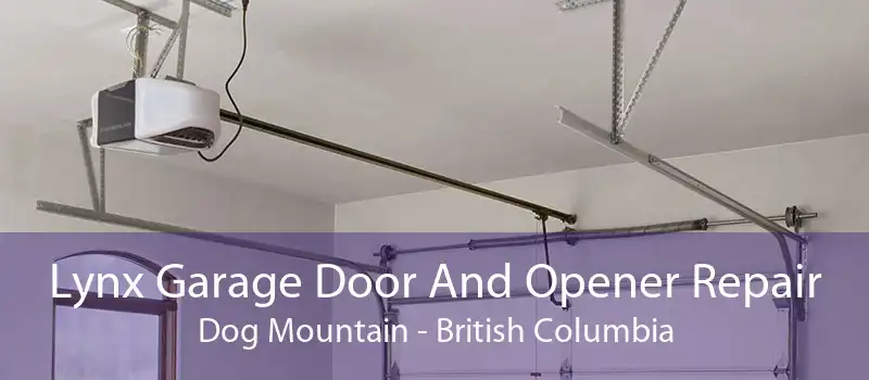 Lynx Garage Door And Opener Repair Dog Mountain - British Columbia