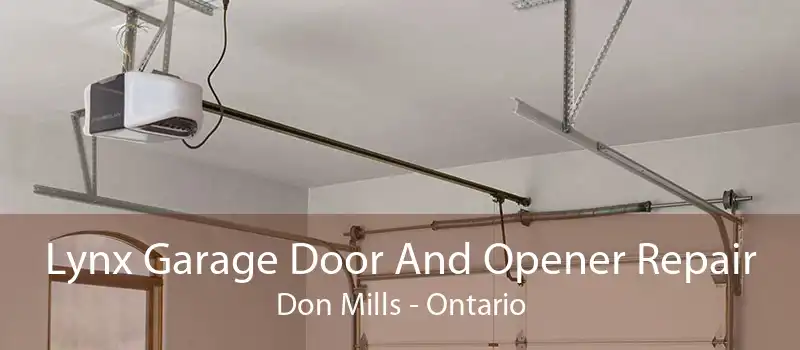 Lynx Garage Door And Opener Repair Don Mills - Ontario