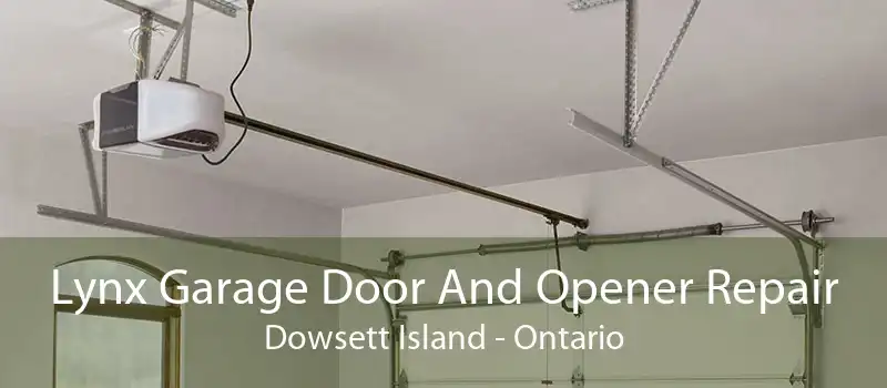 Lynx Garage Door And Opener Repair Dowsett Island - Ontario