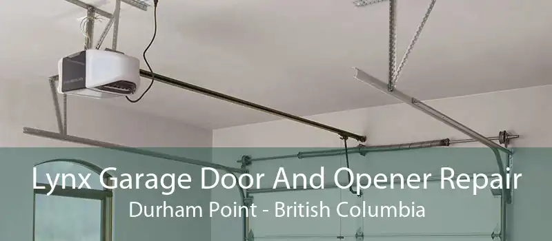 Lynx Garage Door And Opener Repair Durham Point - British Columbia