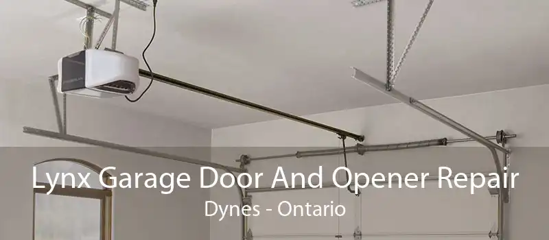 Lynx Garage Door And Opener Repair Dynes - Ontario