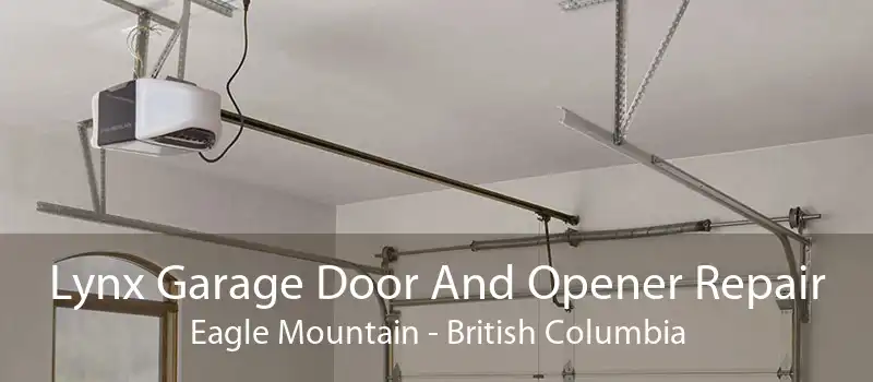 Lynx Garage Door And Opener Repair Eagle Mountain - British Columbia