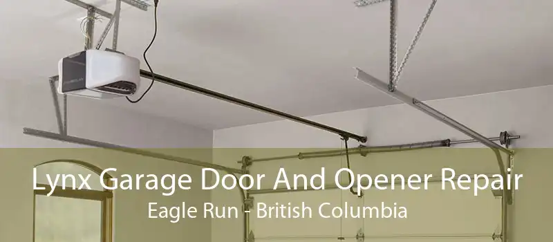 Lynx Garage Door And Opener Repair Eagle Run - British Columbia
