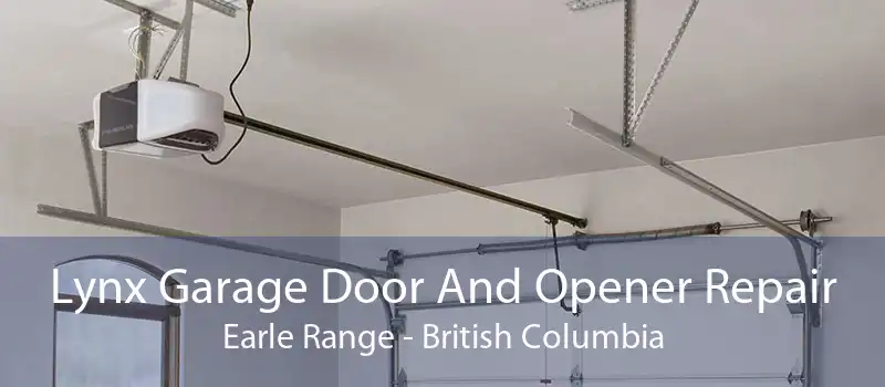 Lynx Garage Door And Opener Repair Earle Range - British Columbia