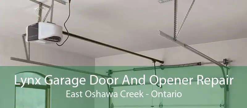 Lynx Garage Door And Opener Repair East Oshawa Creek - Ontario