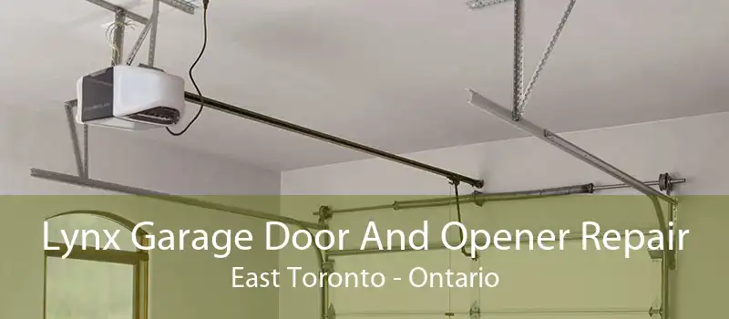 Lynx Garage Door And Opener Repair East Toronto - Ontario