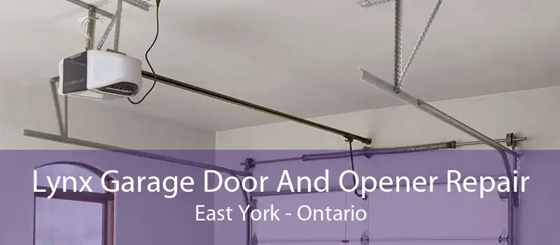Lynx Garage Door And Opener Repair East York - Ontario