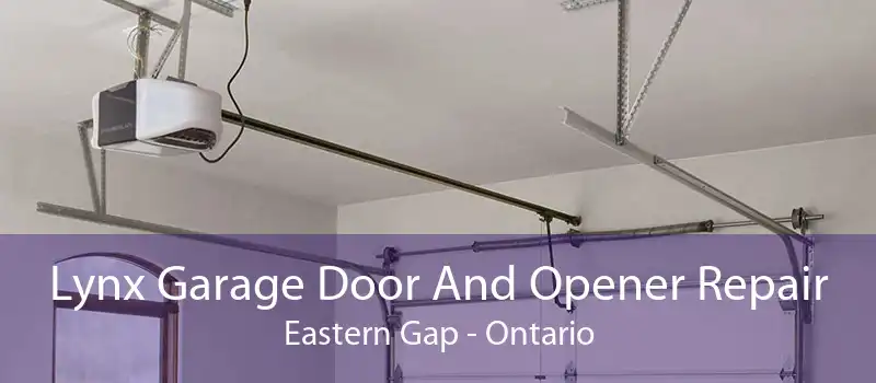 Lynx Garage Door And Opener Repair Eastern Gap - Ontario