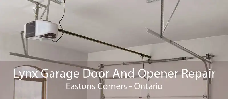 Lynx Garage Door And Opener Repair Eastons Corners - Ontario