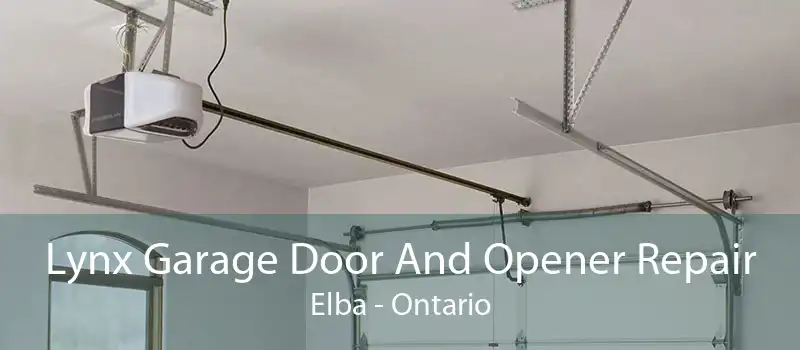 Lynx Garage Door And Opener Repair Elba - Ontario
