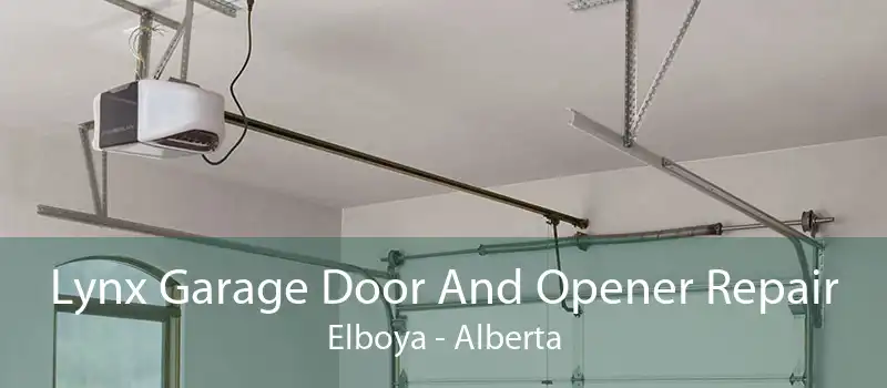 Lynx Garage Door And Opener Repair Elboya - Alberta