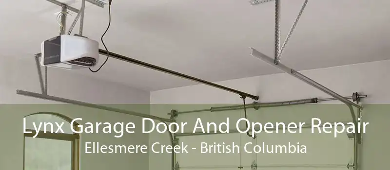 Lynx Garage Door And Opener Repair Ellesmere Creek - British Columbia
