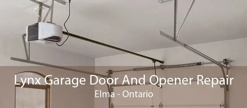 Lynx Garage Door And Opener Repair Elma - Ontario