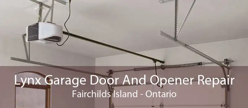 Lynx Garage Door And Opener Repair Fairchilds Island - Ontario
