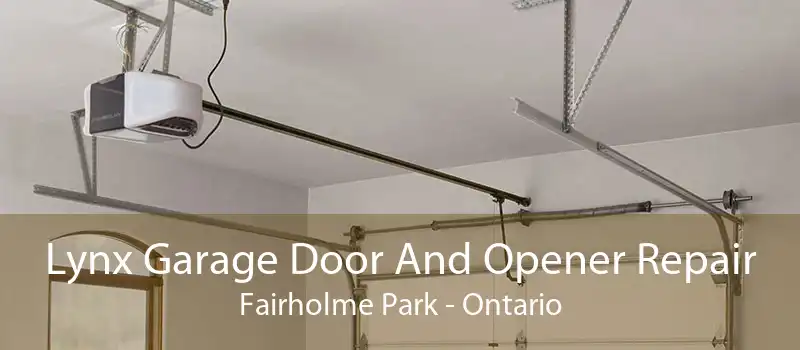 Lynx Garage Door And Opener Repair Fairholme Park - Ontario