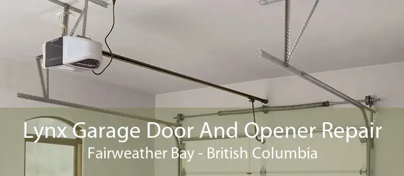 Lynx Garage Door And Opener Repair Fairweather Bay - British Columbia