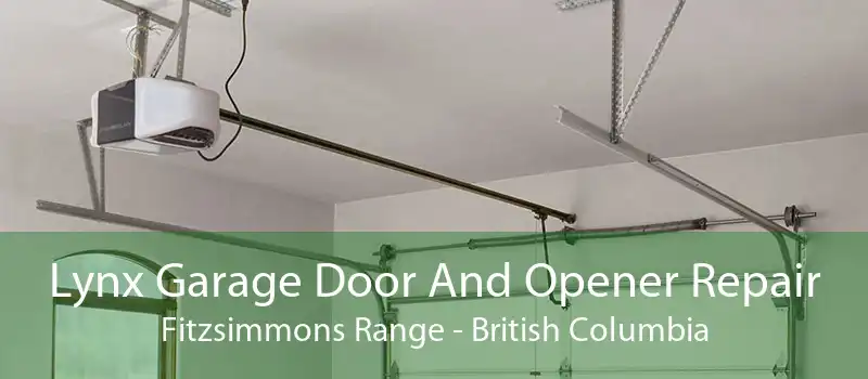 Lynx Garage Door And Opener Repair Fitzsimmons Range - British Columbia