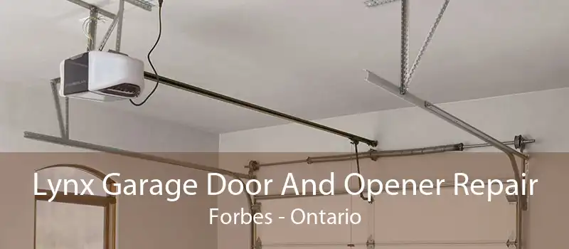 Lynx Garage Door And Opener Repair Forbes - Ontario