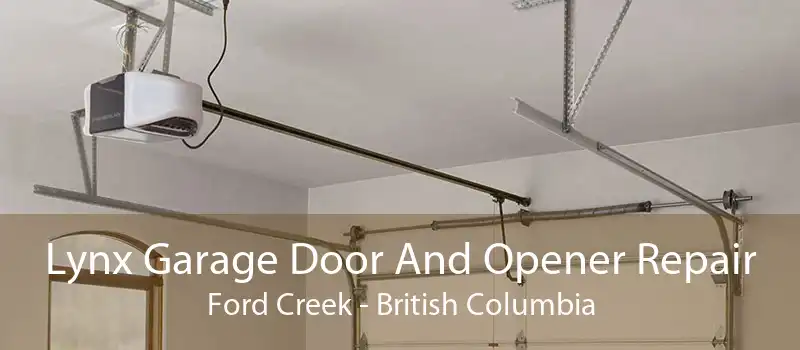Lynx Garage Door And Opener Repair Ford Creek - British Columbia