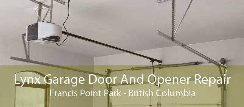 Lynx Garage Door And Opener Repair Francis Point Park - British Columbia