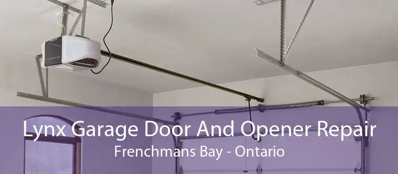 Lynx Garage Door And Opener Repair Frenchmans Bay - Ontario