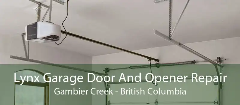 Lynx Garage Door And Opener Repair Gambier Creek - British Columbia