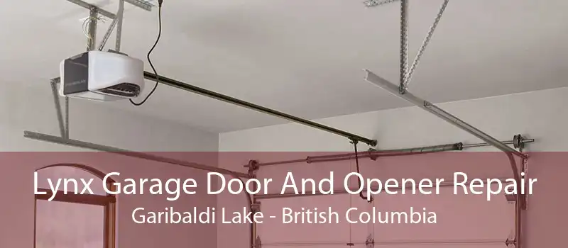 Lynx Garage Door And Opener Repair Garibaldi Lake - British Columbia