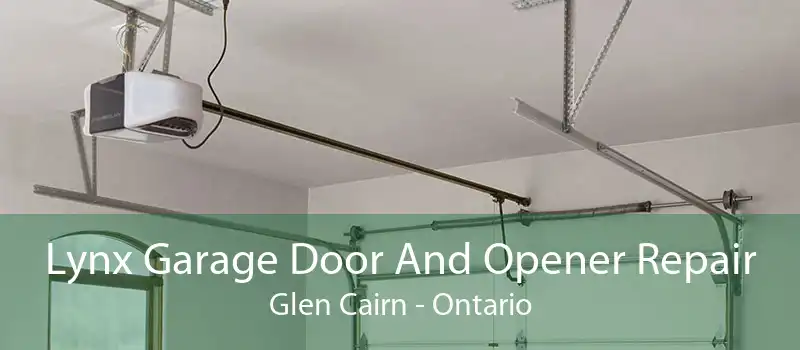 Lynx Garage Door And Opener Repair Glen Cairn - Ontario