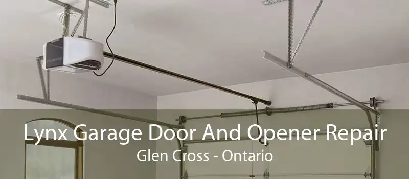 Lynx Garage Door And Opener Repair Glen Cross - Ontario