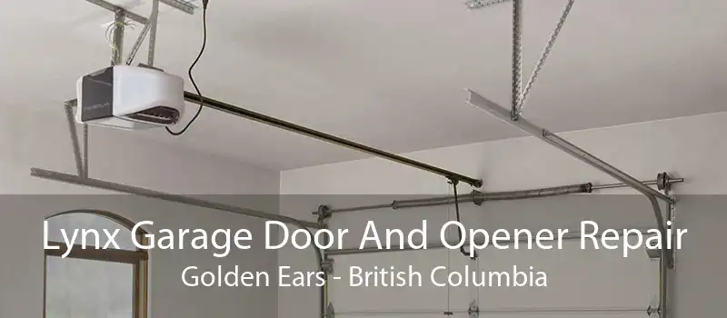 Lynx Garage Door And Opener Repair Golden Ears - British Columbia