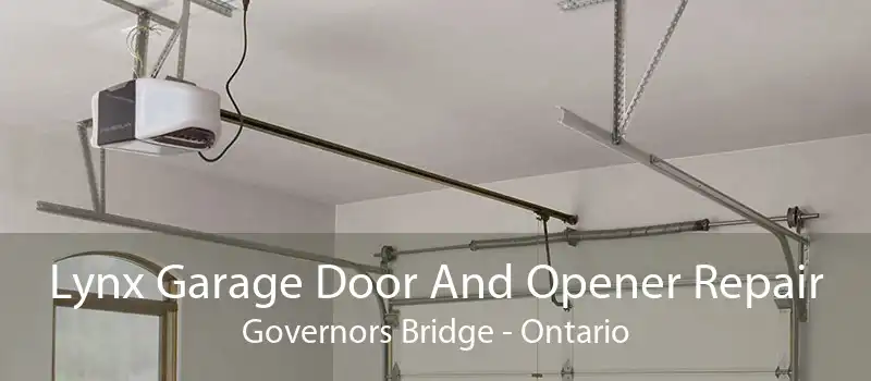 Lynx Garage Door And Opener Repair Governors Bridge - Ontario