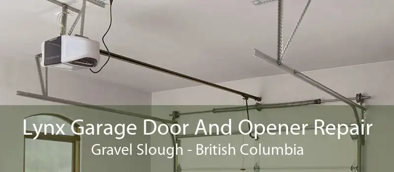 Lynx Garage Door And Opener Repair Gravel Slough - British Columbia