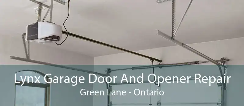 Lynx Garage Door And Opener Repair Green Lane - Ontario