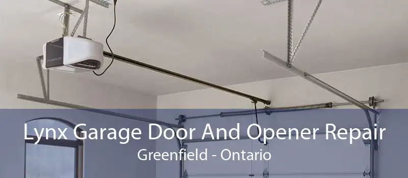 Lynx Garage Door And Opener Repair Greenfield - Ontario