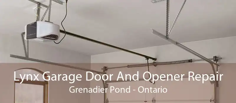 Lynx Garage Door And Opener Repair Grenadier Pond - Ontario