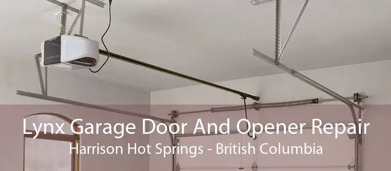 Lynx Garage Door And Opener Repair Harrison Hot Springs - British Columbia