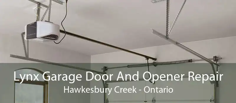 Lynx Garage Door And Opener Repair Hawkesbury Creek - Ontario