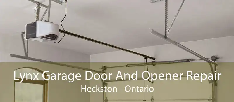 Lynx Garage Door And Opener Repair Heckston - Ontario