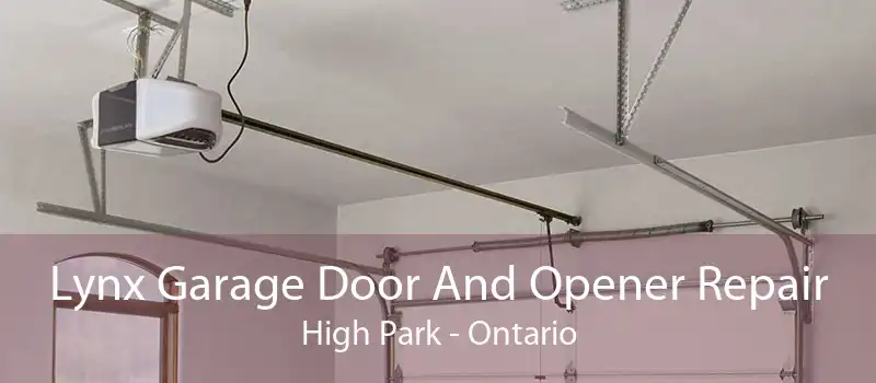 Lynx Garage Door And Opener Repair High Park - Ontario