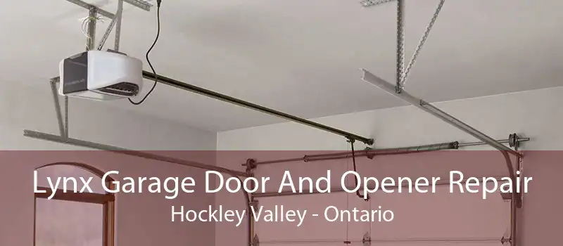 Lynx Garage Door And Opener Repair Hockley Valley - Ontario