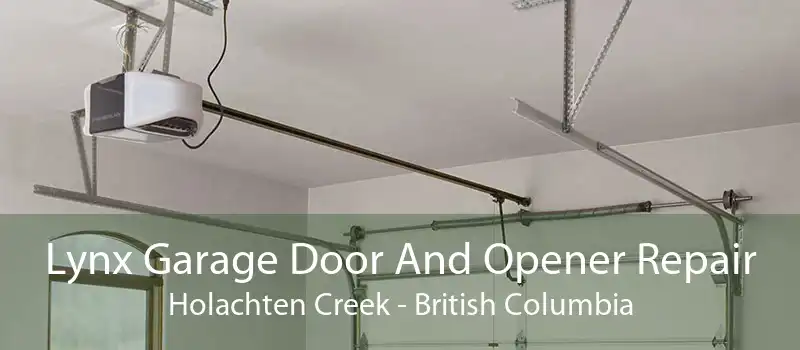 Lynx Garage Door And Opener Repair Holachten Creek - British Columbia