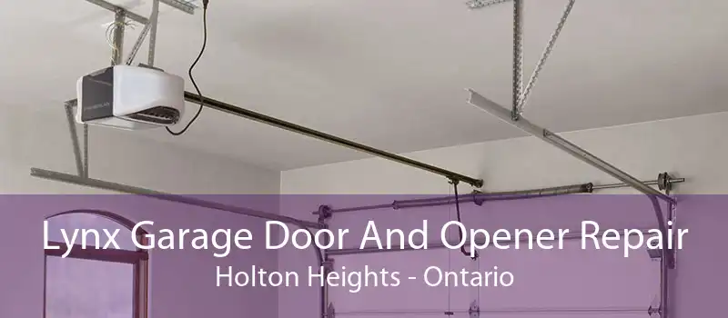 Lynx Garage Door And Opener Repair Holton Heights - Ontario